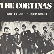 The Cortinas - Fascist Dictator/Television Families (1977)