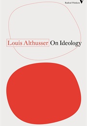 On Ideology (Louis Althusser)