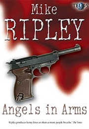 Angels in Arms (Mike Ripley)