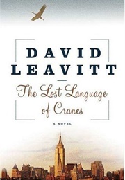 The Lost Language of Cranes (David Leavitt)