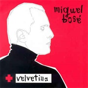 Velvetina – Miguel Bosé (2005)