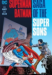 Superman/Batman: Saga of the Super Sons (Bob Haney)