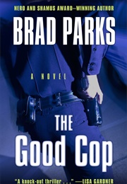 The Good Cop (Brad Parks)