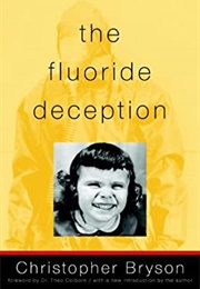 The Fluoride Deception (Christopher Bryson)