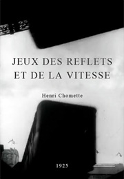 Jeux Des Reflets Et De La Vitesse (1925)