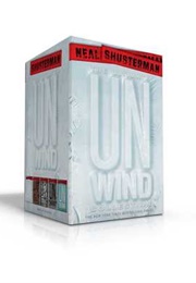 Unwind Series (Neal Shusterman)