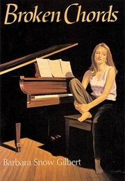 Broken Chords (Barbara Snow Gilbert)