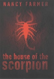 The House of the Scorpion (Nancy Farmer)