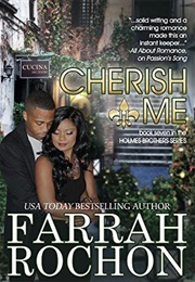 Cherish Me (Holmes Brothers #7) (Farrah Rochon)