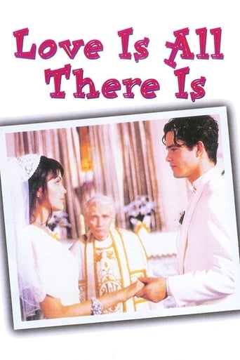 Love Is All There Is (1996)