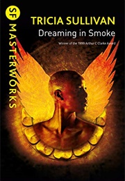 Dreaming in Smoke (Tricia Sullivan)