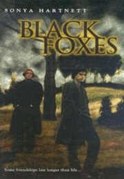 Black Foxes (Sonya Hartnett)