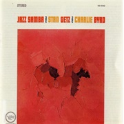 Stan Getz & Charlie Byrd - Jazz Samba (1962)