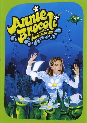 Annie Brocoli Dans Les Fonds Marins (2003)