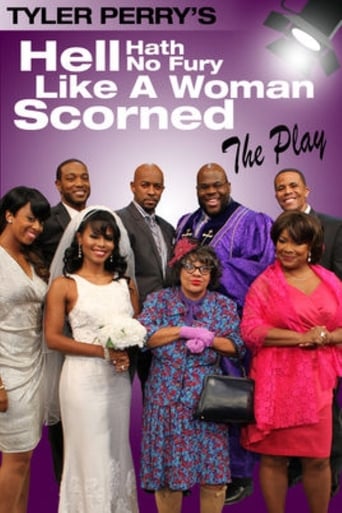 Tyler Perry's Hell Hath No Fury Like a Woman Scorned: The Play (2014)