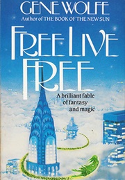 Free Live Free (Gene Wolfe)