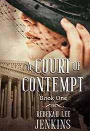 A Court of Contempt (Rebekah Lee Jenkins)