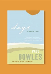 Days: A Tangier Diary (Paul Bowles)