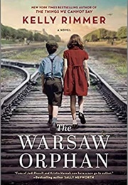 The Warsaw Orphan (Kelly Rimmer)