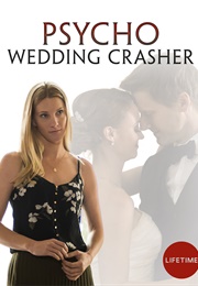 Psycho Wedding Crasher (2017)