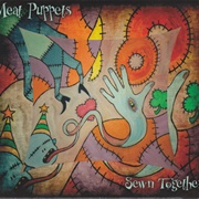Sewn Together (Meat Puppets, 2009)