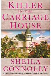 Killer in the Carriage House (Sheila Connolly)