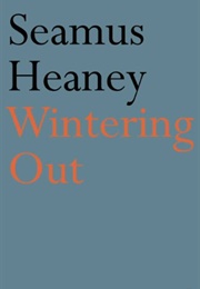 Wintering Out (Seamus Heaney)