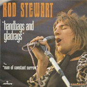 Handbags &amp; Gladrags - Rod Stewart