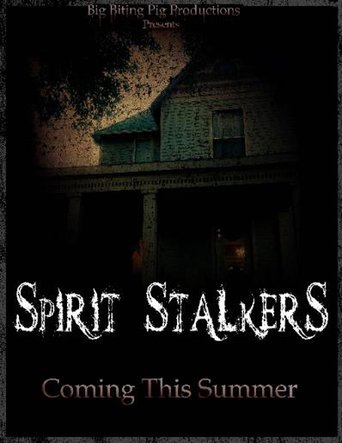 Spirit Stalkers (2012)