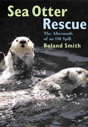 Sea Otter Rescue (Roland Smith)