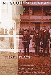 Three Plays (N. Scott Momaday)