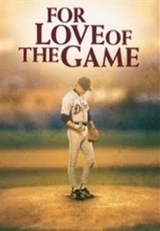 For the Love of the Game (1999)