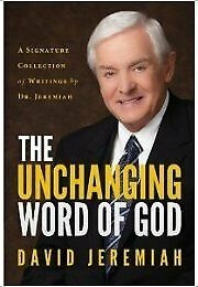The Unchanging Word of God (David Jeremiah)