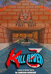 Kill River 3 (Cameron Roubique)