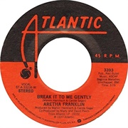 Break It to Me Gently - Aretha Franklin