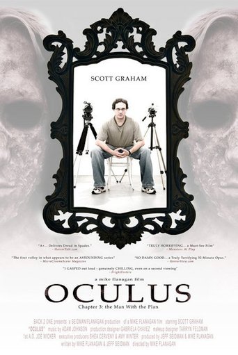 Oculus: Chapter 3 - The Man With the Plan (2006)