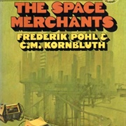 The Space Merchants by Fredrick Pohl & CM Kornbluth