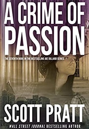 A Crime of Passion (Scott Pratt)