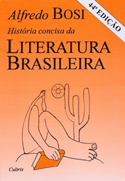 História Concisa Da Literatura Brasileira (Alfredo Bosi)