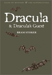 Dracula &amp; Dracula&#39;s Guest (Stoker)