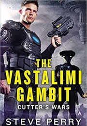 The Vastalimi Gambit (Steve Perry)