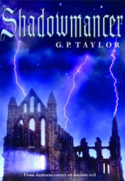 Shadowmancer (G P Taylor)