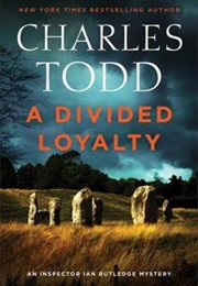 A Divided Loyalty (Charles Todd)