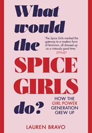 What Would the Spice Girls Do? (Lauren Bravo)