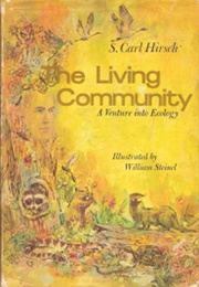 The Living Community: A Venture Into Ecology (S. Carl Hirsch)