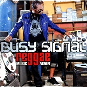 Busy Signal - Reggae Music Again
