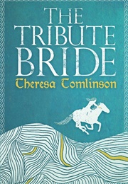 The Tribute Bride (Theresa Tomlinson)