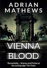 Vienna Blood (Adrian Mathews)