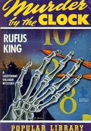 Murder by the Clock (Rufus King)