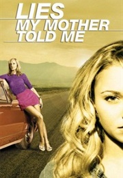 Lies My Mother Told Me (2005)